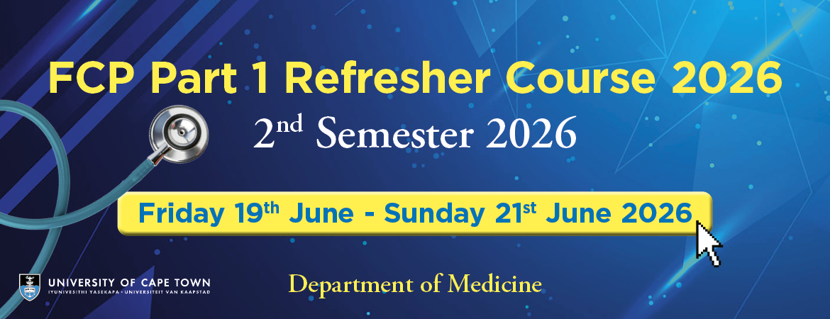 FCP Part 1 Refresher Course 2026, 2nd Semester 2026, Friday 19 June to Sunday 21 June 2026, University of Cape Town, Department of Medicine